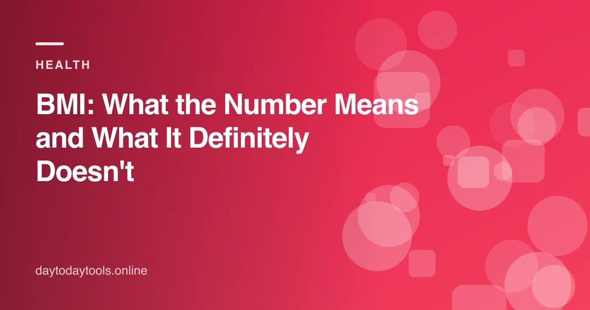 BMI: What the Number Means and What It Definitely Doesn't