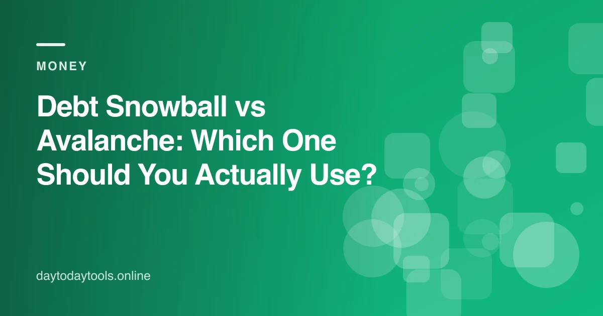 Debt Snowball vs Avalanche: Which One Should You Actually Use?