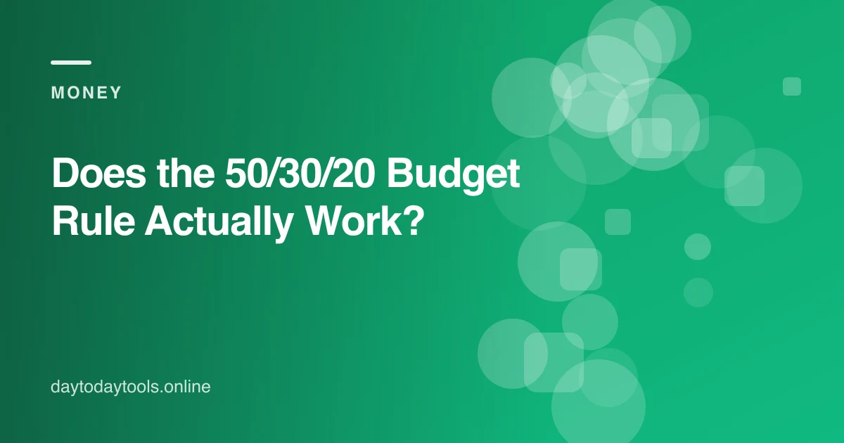Does the 50/30/20 Budget Rule Actually Work?