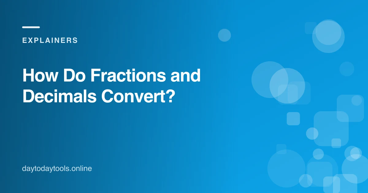 How Do Fractions and Decimals Convert?
