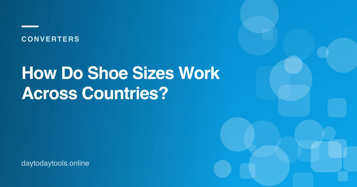 How Do Shoe Sizes Work Across Countries?