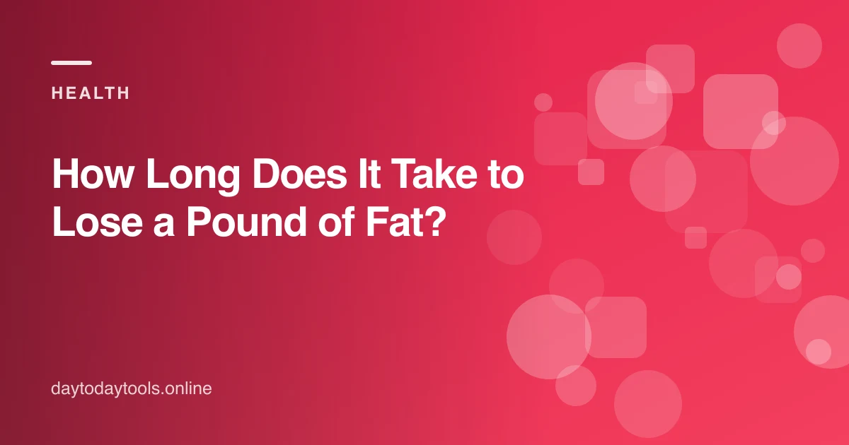 How Long Does It Take to Lose a Pound of Fat?