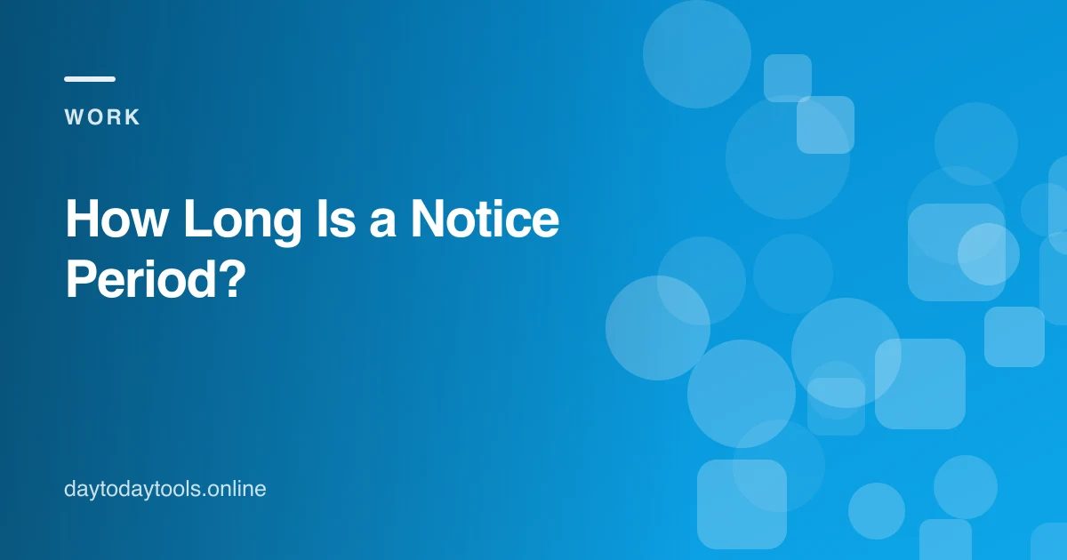 How Long Is a Notice Period?
