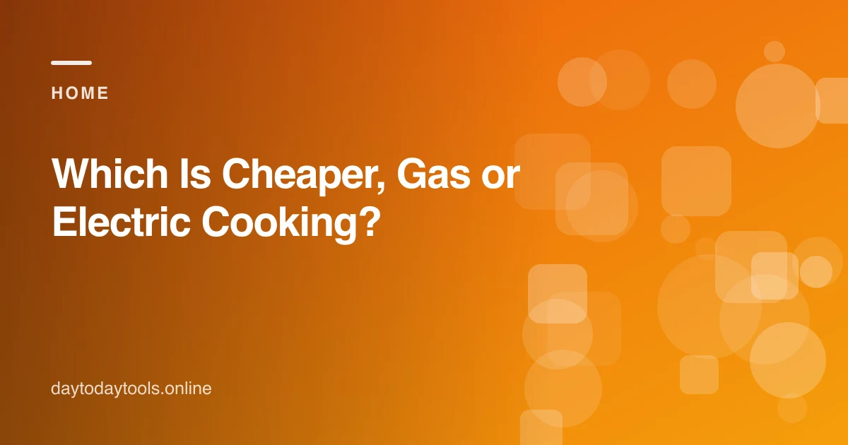 Which Is Cheaper, Gas or Electric Cooking?