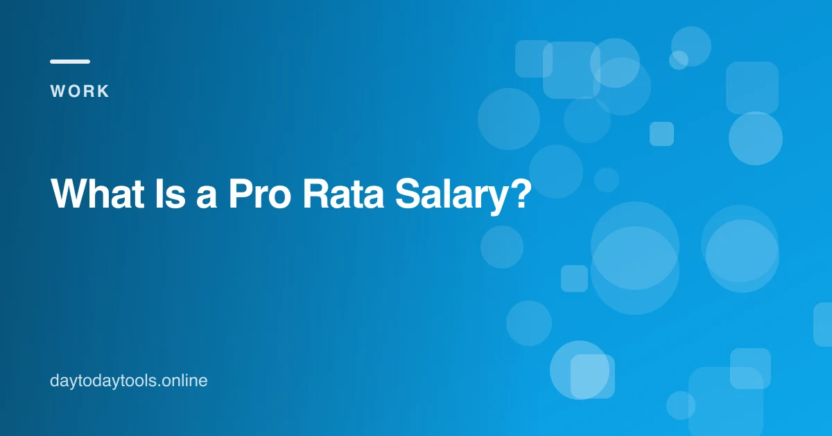 What Is a Pro Rata Salary?