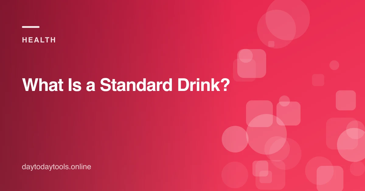 What Is a Standard Drink?