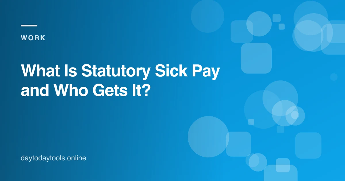 What Is Statutory Sick Pay and Who Gets It?